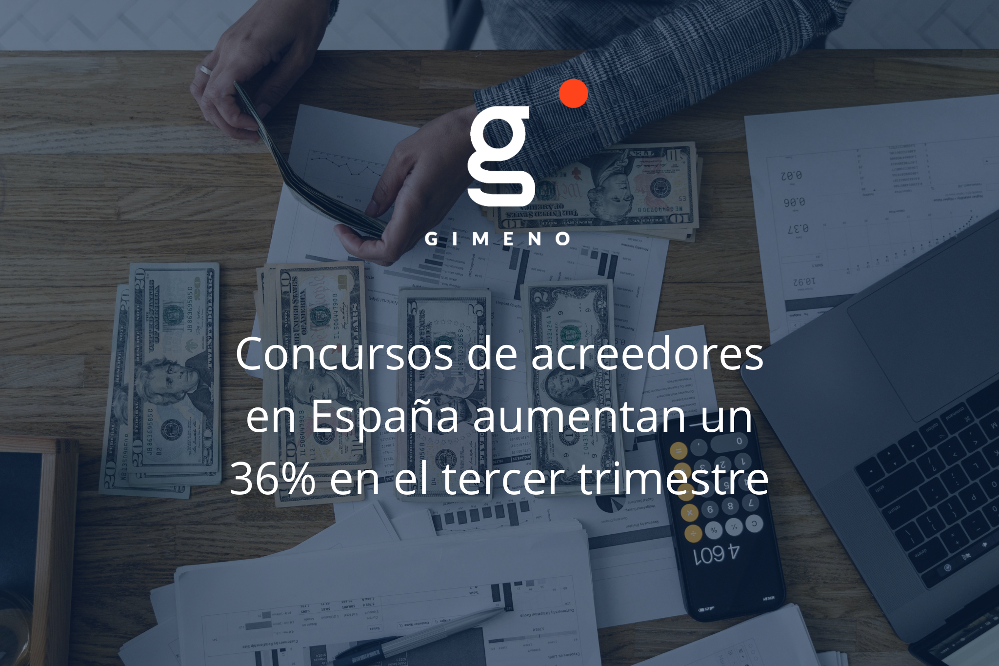 Concursos de acreedores en España aumentan un 36% en el tercer trimestre