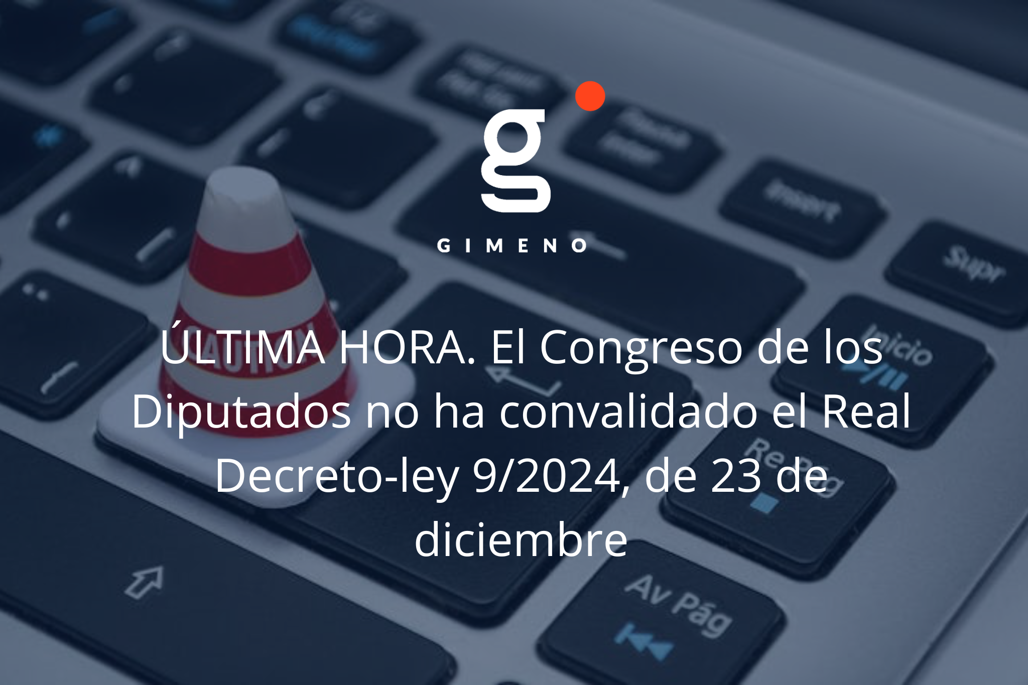 El Congreso de los Diputados no ha convalidado el Real Decreto-ley 9/2024, de 23 de diciembre