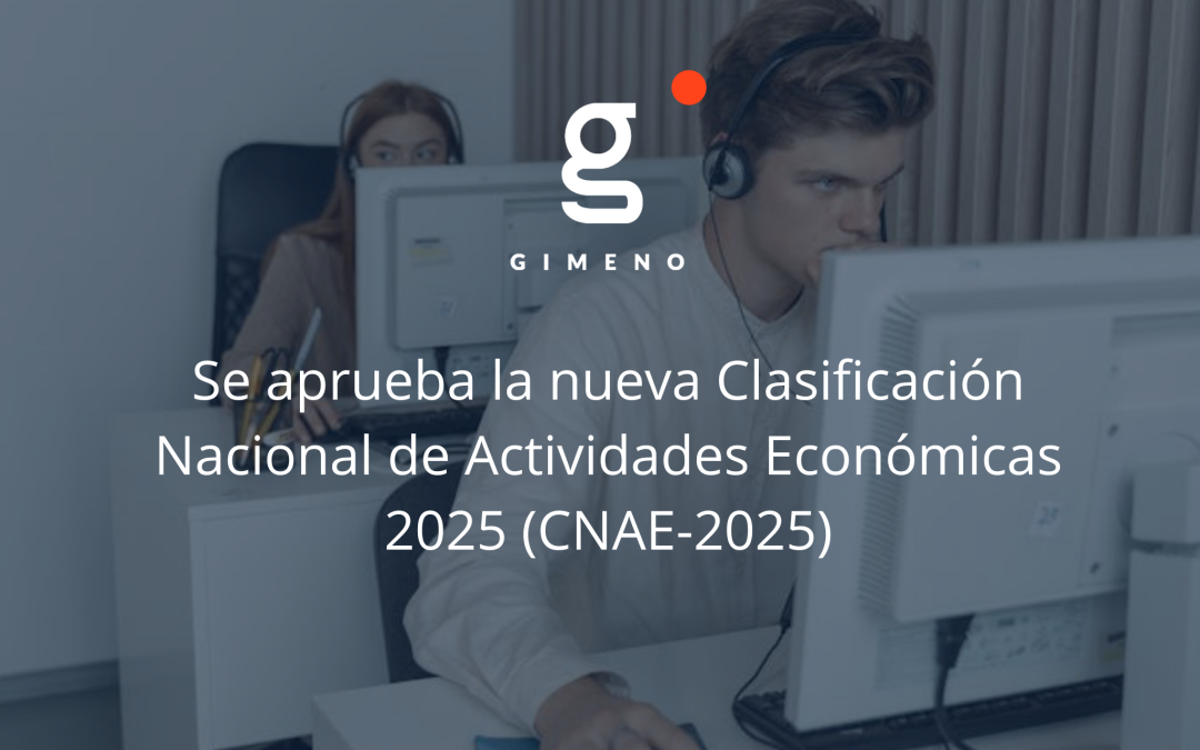 Se aprueba la nueva Clasificación Nacional de Actividades Económicas 2025 (CNAE-2025)