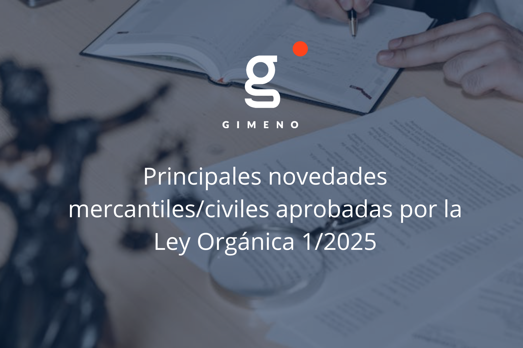 Principales novedades mercantiles/civiles