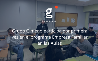 Grupo Gimeno participa por primera vez en el programa Empresa Familiar en las Aulas