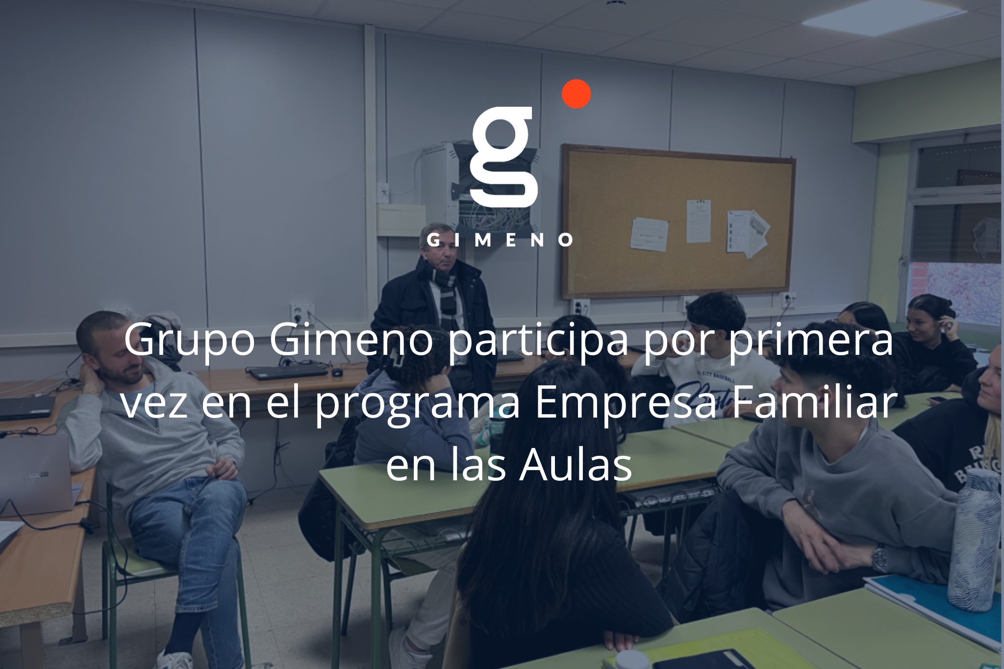 Grupo Gimeno participa por primera vez en el programa Empresa Familiar en las Aulas