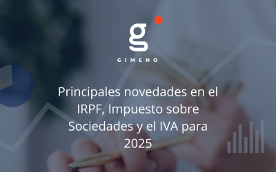Principales novedades en el IRPF, Impuesto sobre Sociedades y el IVA para 2025